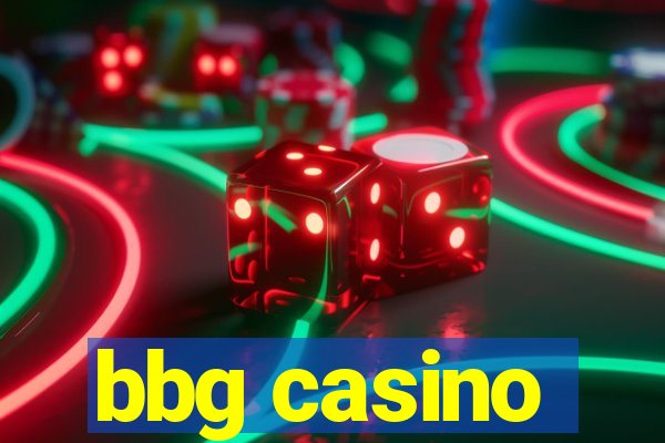 bbg casino